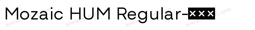 Mozaic HUM Regular字体转换